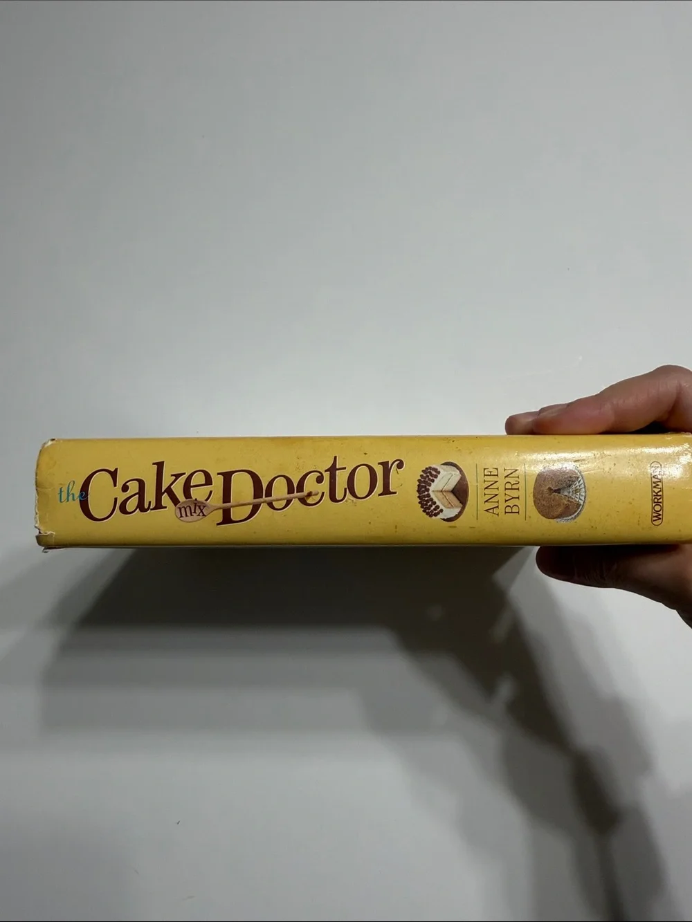 The Cake Mix Doctor Cookbook Hardcover by Anne Byrn
